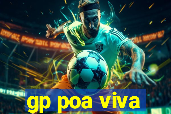 gp poa viva